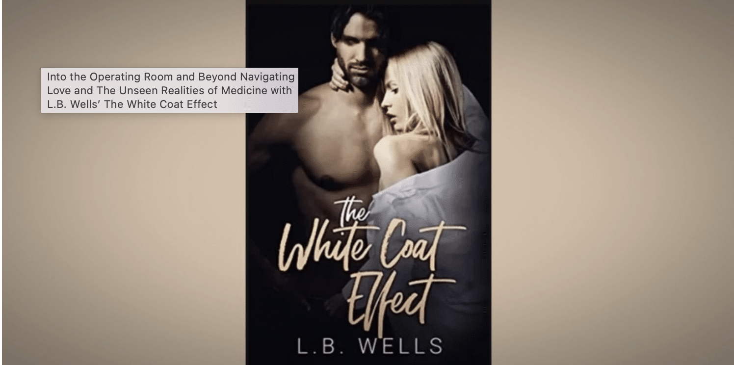 The White Coat Effect by L.B. Wells Receives Rave Reviews from Its Cult Following