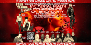 Your Trauma Talks: A Mental Health Conference on Broadway