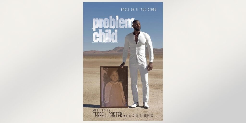 From Pain to Purpose: The Story Behind Terrell Carter’s Problem Child