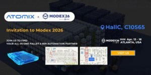 Atomix to Showcase AI-Driven Modular Automation at MODEX 2026, Strengthening Partner Network Across the Americas