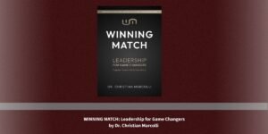Dr. Christian Marcolli's Winning Match Rethinks What Leadership Is For