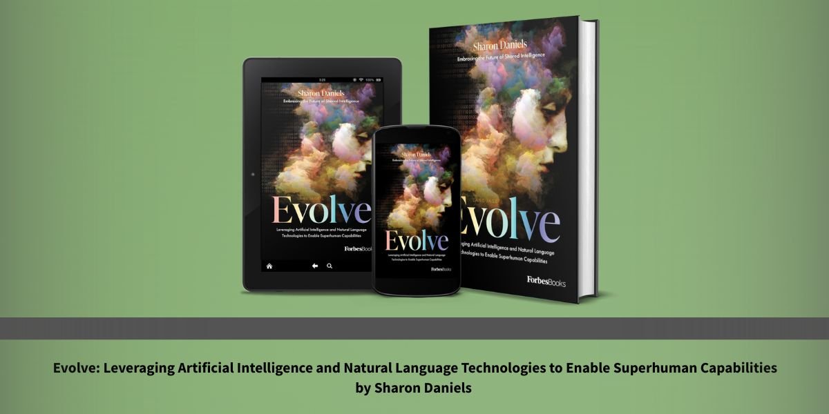 The Robots Are Already Here, and Sharon Daniels Wrote the Book That Explains Why That Is Actually Good News If You Understand Language