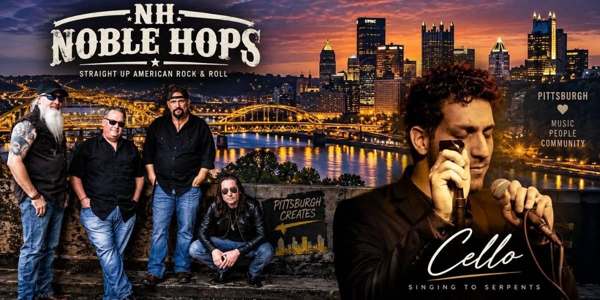 Two Sides of the Steel City: Noble Hops and Cello Carry Pittsburgh Music Forward