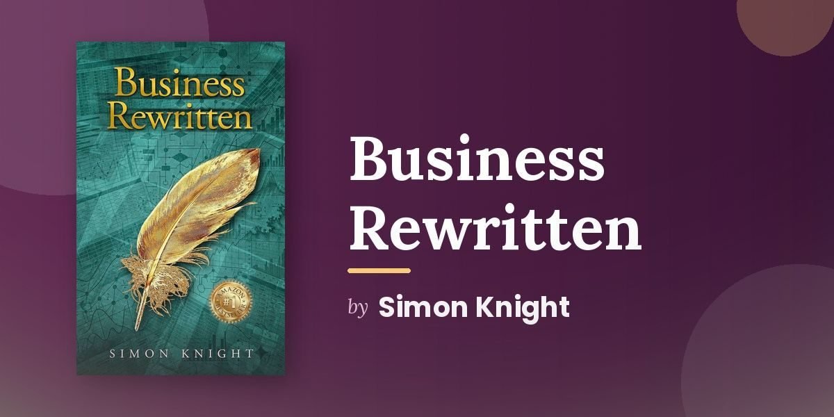 Business Rewritten Gives Leaders a Framework for Reading Their Own Business as a Story